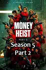 money heist season 5 part 2 (2021)